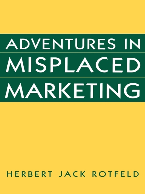 Adventures in        Misplaced Marketing